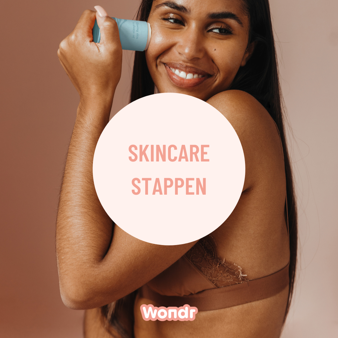 De skincare routine stappen die je huid nodig heeft!